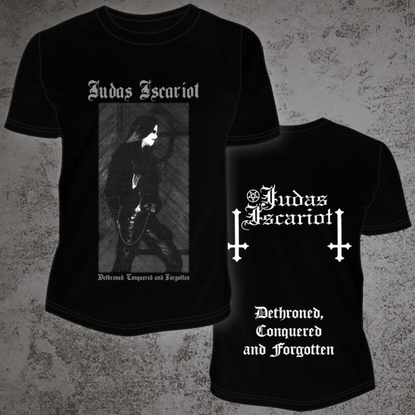 Judas Iscariot - Dethroned, Conquered and Forgotten, TS