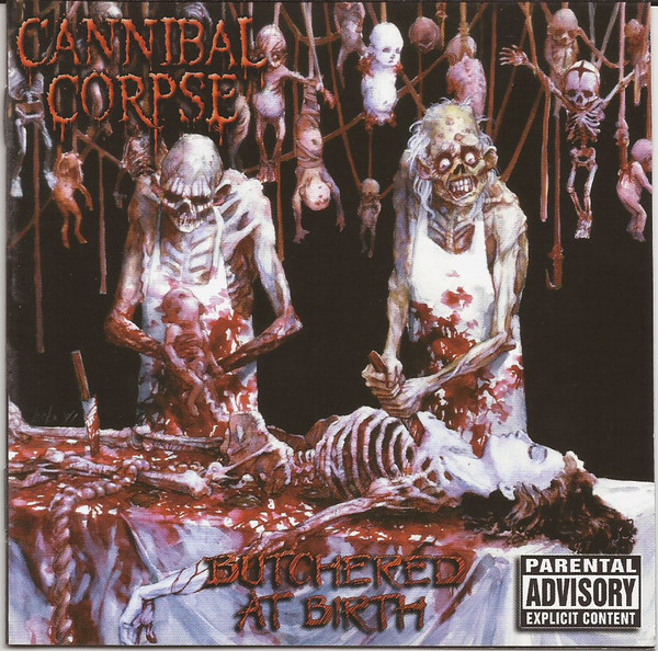 Cannibal Corpse - Butchered At Birth, CD