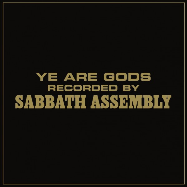 Sabbath Assembly - Ye Are Gods [gold - 500], LP