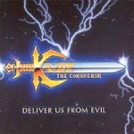 Kryst The Conqueror - Deliver Us From Evil, CD