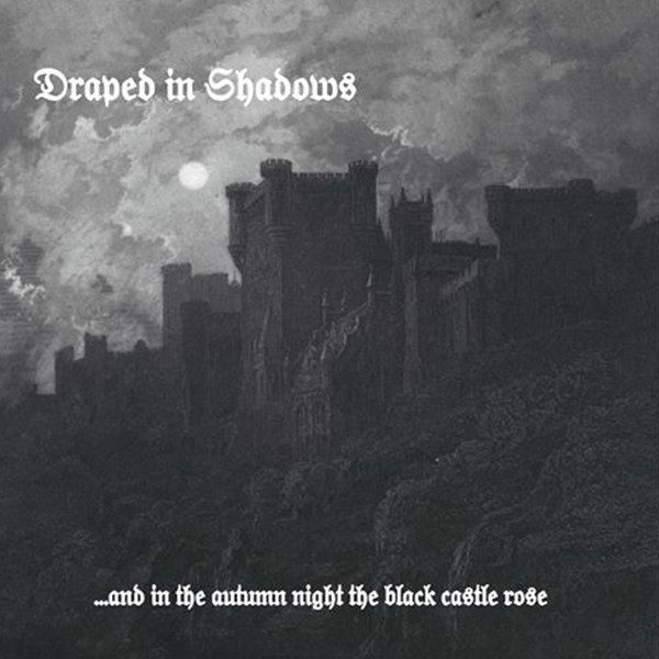 Draped In Shadows - ...And In The Autumn Night The Black Castle Rose [black - 150], LP