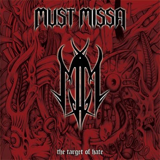 Must Missa - The Target Of Hate, CD