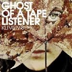 Klimt 1918 - Ghost Of A Tape Listener, DigiMCD