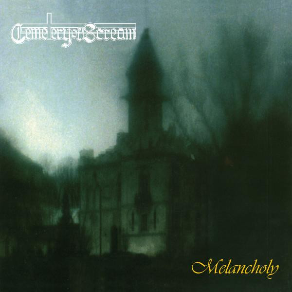 Cemetery Of Scream ‎- Melancholy, DigiCD