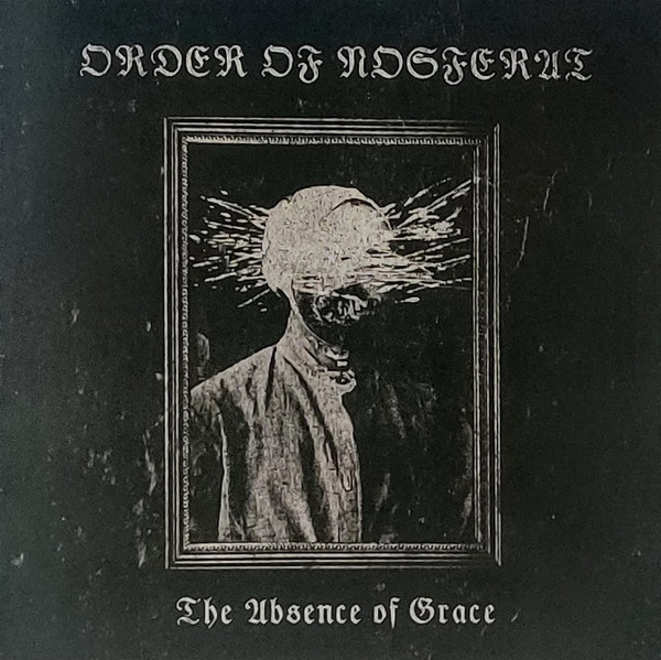 Order of Nosferat - The Absence of Grace, LP