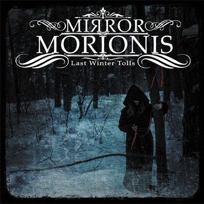 Mirror Morionis - Last Winter Tolls, CD