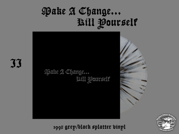 Make A Change...Kill Yourself - II, LP