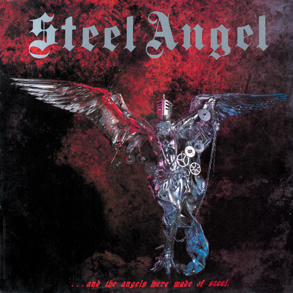 Steel Angel - And the Angels Were Made of Steel, LP