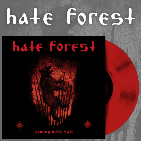Hate Forest - Sowing With Salt [red - 300], 7"