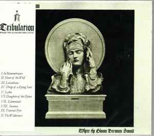 Tribulation - Where The Gloom Becomes Sound, SC-CD