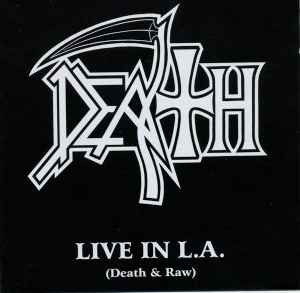 Death - Live in L.A. (Death & Raw), CD