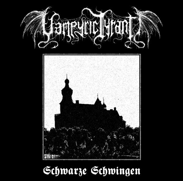 Vampyric Tyrant - Schwarze Schwingen, CD