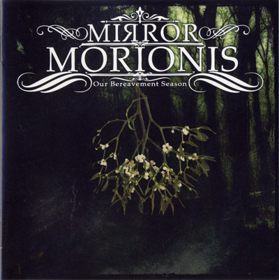 Mirror Morionis - Our Bereavement Season, 2CD