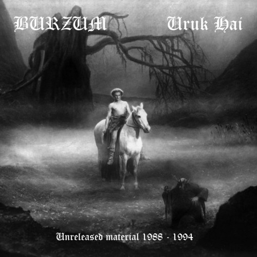 Burzum / Uruk-Hai - Unreleased Material 1988 - 1994, DigiCD
