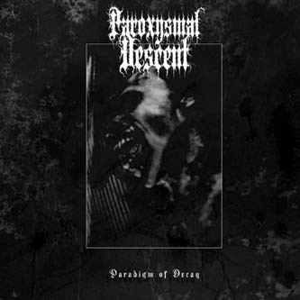 Paroxysmal Descent - Paradigm Of Decay, CD