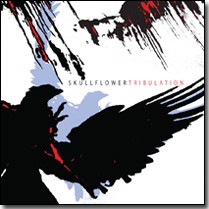 Skullflower - Tribulation, CD