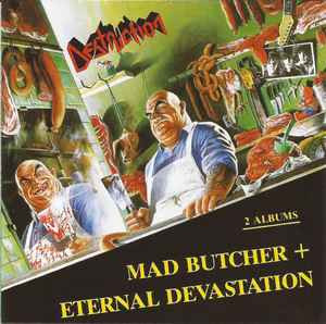 Destruction - Mad Butcher / Eternal Devastation, CD